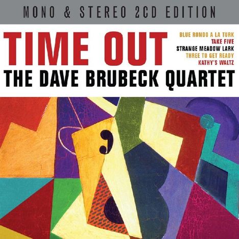 Dave Brubeck (1920-2012): Time Out (Mono &amp; Stereo-Edition), 2 CDs