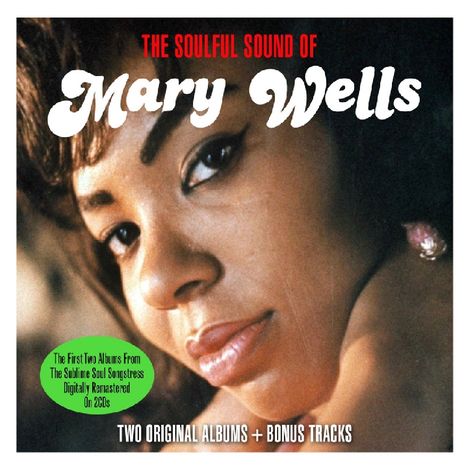 Mary Wells: The Soulful Sound Of Mary Wells: Two Original Albums + Bonus, 2 CDs