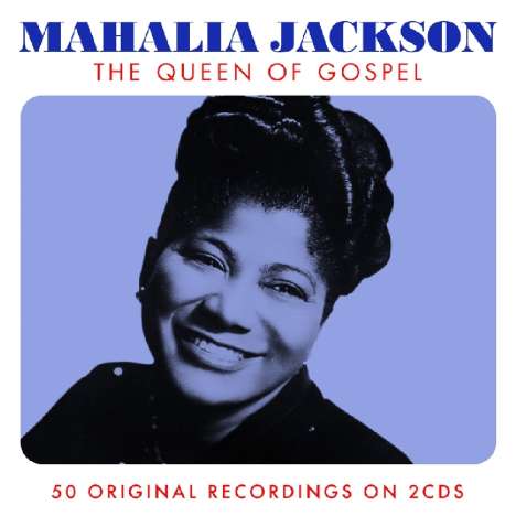 Mahalia Jackson: Queen Of Gospel, 2 CDs