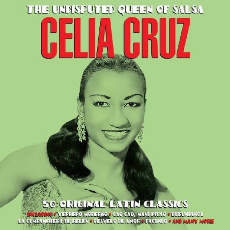 Celia Cruz: Undisputed Queen Of Salsa, 2 CDs