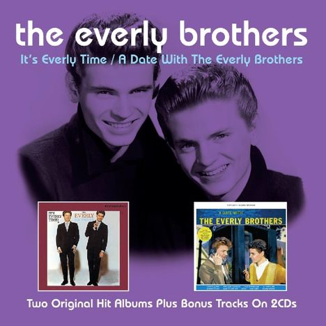 The Everly Brothers: It's Everly Time / A Date With The Everly Brothers, 2 CDs