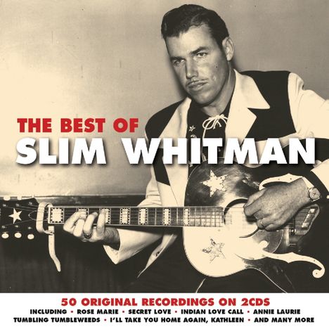 Slim Whitman: The Best Of Slim Whitman, 2 CDs