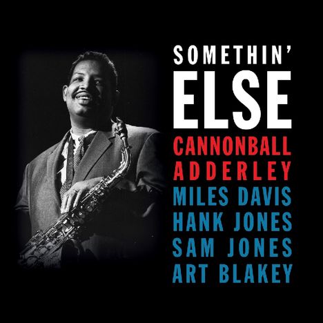 Cannonball Adderley (1928-1975): Somethin' Else / Cannonball's Snapshooters, 2 CDs
