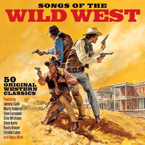 Songs Of The Wild West: 50 Original Western Classics, 2 CDs