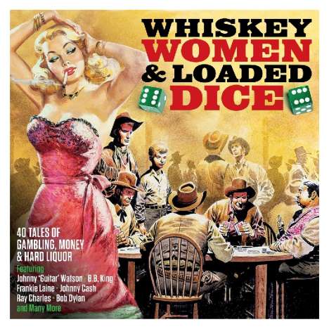Whiskey, Women &amp; Loaded Dice, 2 CDs