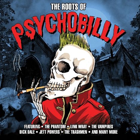 The Roots Of Psychobilly, 2 CDs