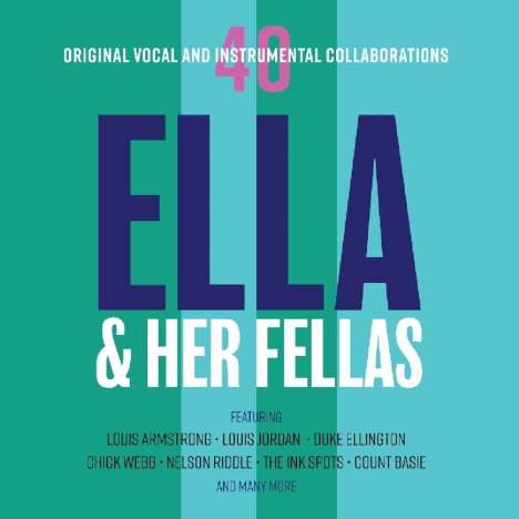 Ella Fitzgerald (1917-1996): Ella &amp; Her Fellas, 2 CDs