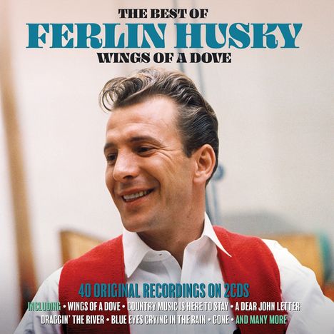 Ferlin Husky: The Best Of Ferlin Husky: Wings Of A Dove, 2 CDs