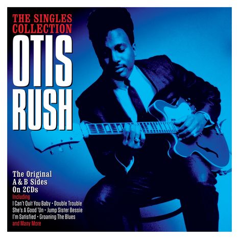 Otis Rush: Singles Collection, 2 CDs