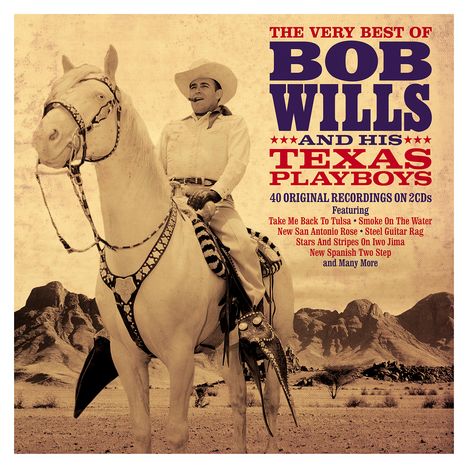 Bob Wills: The Very Best Of Bob Wills, 2 CDs