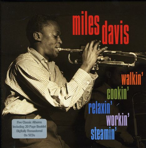 Miles Davis (1926-1991): Walkin' / Cookin' / Relaxin' / Workin' / Steamin', 5 CDs