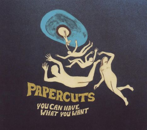 Papercuts: You Can Have What You Want, CD