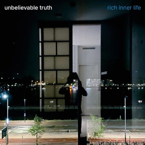 Unbelievable Truth: Rich Inner Life, CD