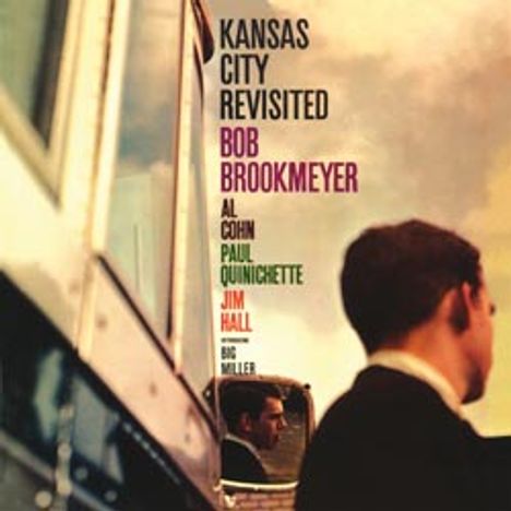 Bob Brookmeyer (1929-2011): Kansas City Revisited (180g) (Limited-Edition), LP