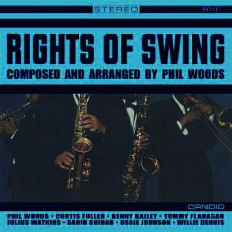 Phil Woods (1931-2015): Rights Of Swing (180g) (Limited Edition), LP