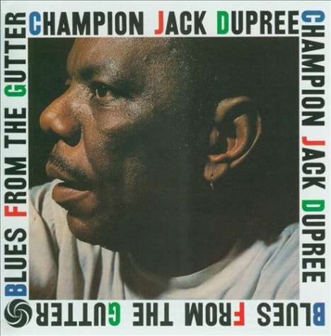 Champion Jack Dupree: Blues From The Gutter (180g) (Limited-Edition), LP