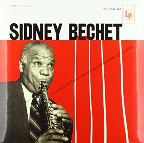 Sidney Bechet (1897-1959): The Grand Master Of The Soprano Saxophone And Clarinet (remastered) (180g), LP