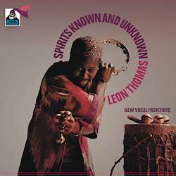 Leon Thomas (Jazz Singer) (1937-1999): Spirits Known And Unknown (180g), LP