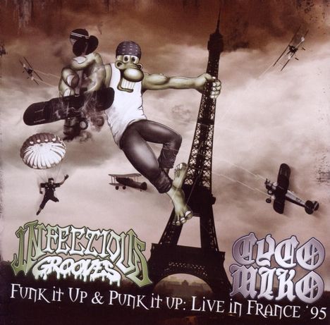 Infectious Grooves &amp; Cyco Miko: Funk It Up &amp; Punk It Up: Live in  France '95, 2 CDs