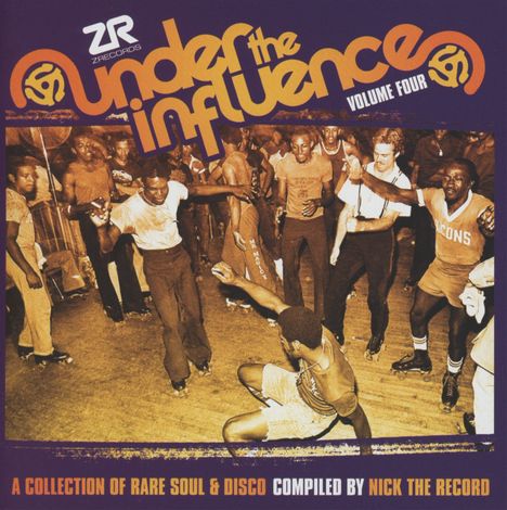 Under The Influence Volume Four - A Collection Of Rare Soul &amp; Disco Compiled By Nick The Record, 2 CDs