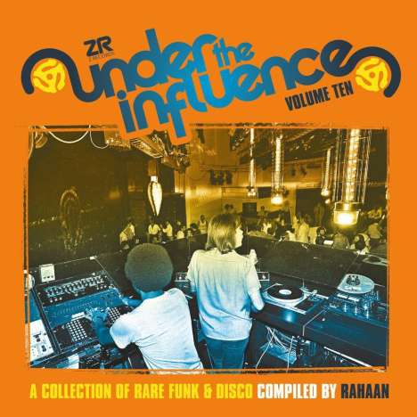 Rahaan: Under The Influence Volume Ten (A Collection Of Rare Funk &amp; Disco), 2 LPs