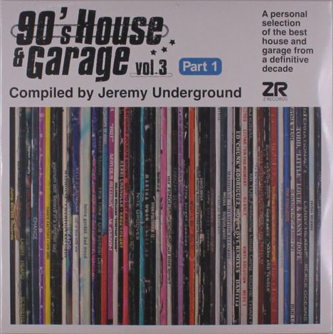 90s House &amp; Garage Vol. 3 Part 1 (Compiled By Jeremy Underground), 2 LPs