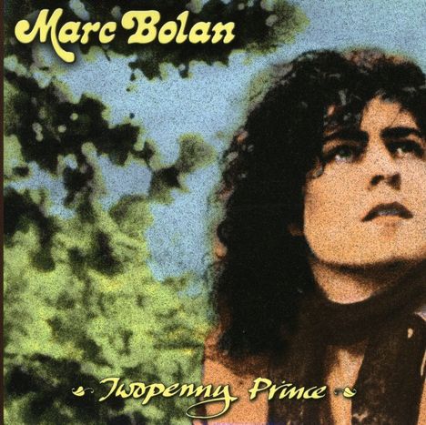 Marc Bolan: Twopenny Prince, 2 CDs