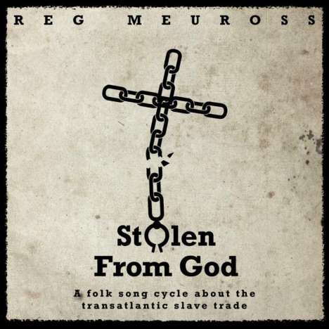 Reg Meuross: Stolen From God, CD