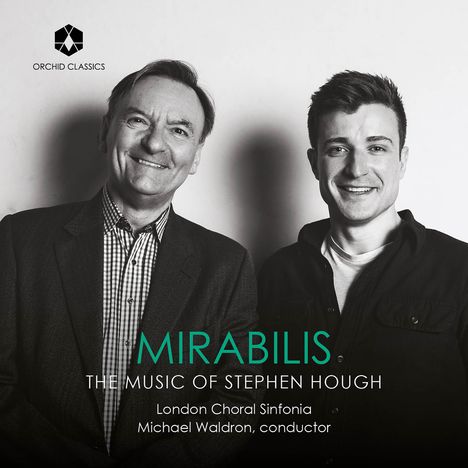 Stephen Hough (geb. 1961): Missa Mirabilis, CD
