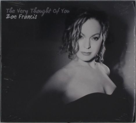 Zoe Francis: The Very Thought Of You, CD