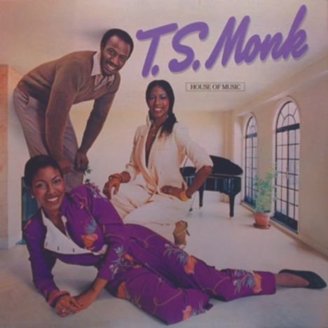T.S. Monk: House Of Music (Expanded-Edition), CD