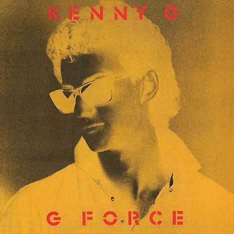 Kenny G. (geb. 1956): G Force (Extended Edition), CD