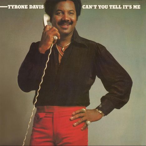 Tyrone Davis: Can't You Tell It's Me, CD