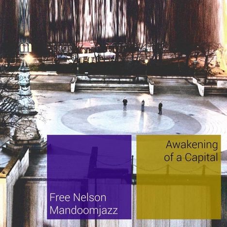 Free Nelson Mandoomjazz: Awakening Of A Capital, CD