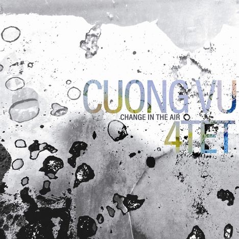 Cuong Vu (geb. 1969): Change In The Air, CD