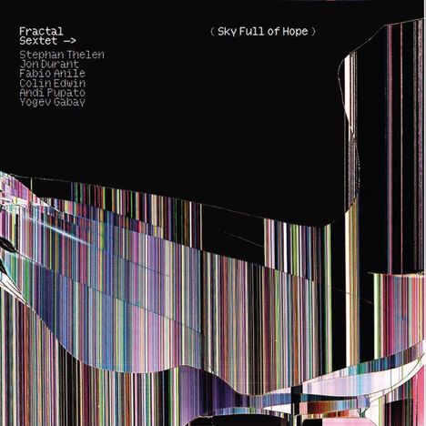 Fractal Sextet: Sky Full Of Hope, CD