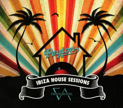 Peyton: Ibiza House Sessions, 2 CDs