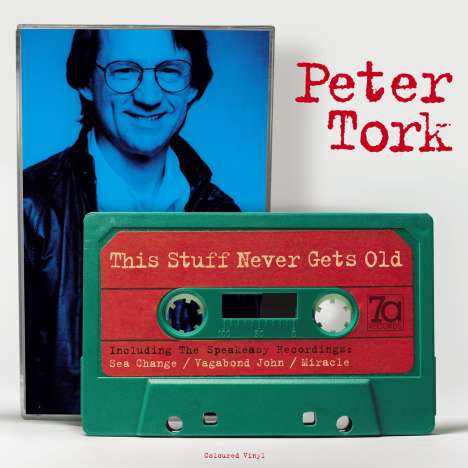 Peter Tork: This Stuff Never Gets Old (Colored Vinyl), Single 10"