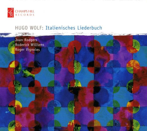 Hugo Wolf (1860-1903): Italienisches Liederbuch, CD