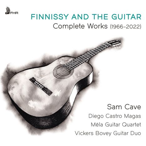 "FINNISSY AND THE GUITAR: Complete Works (1966-2022). Sam Cave, Diego Castro Magas, Méla Guitar Quartet, Vickers Bovey Guitar Duo." Illustration einer akustischen Gitarre.