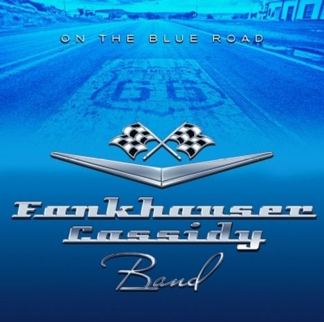 Fankhauser Cassidy Band: On The Blue Road, 2 CDs