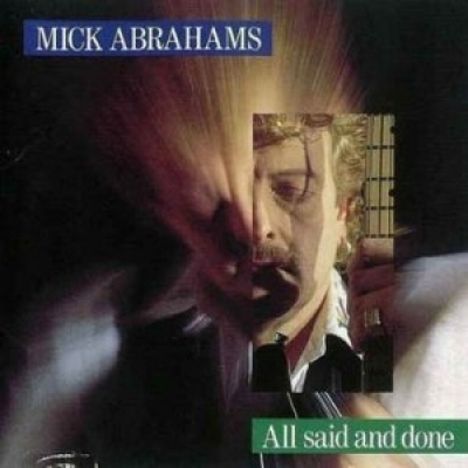 Mick Abrahams &amp; Sharon Watson: All Said And Done, CD