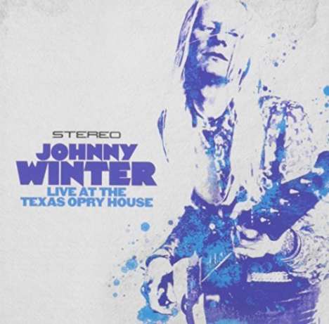Johnny Winter: Live At The Texas Opry House 1978, CD