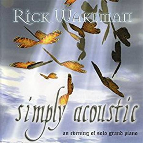 Rick Wakeman: Simply Acoustic: Live, CD