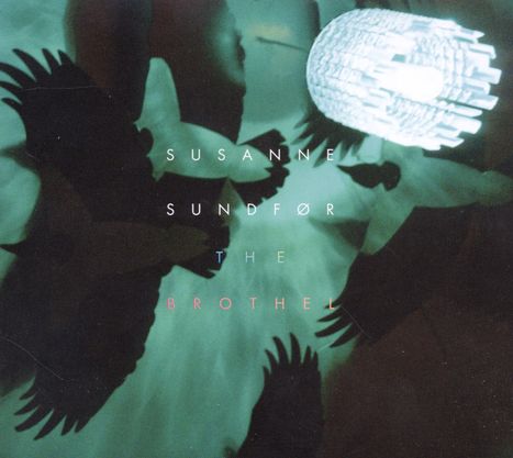 Susanne Sundfør: The Brothel, CD