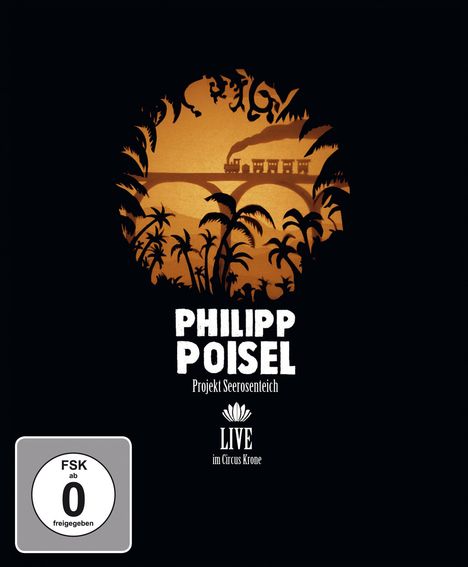 Philipp Poisel: Projekt Seerosenteich (Live aus dem Circus Krone), Blu-ray Disc