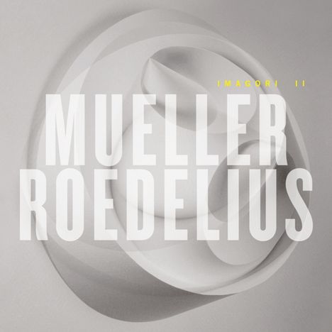 Mueller/Roedelius: Imagori II (+ Bonustracks), 2 LPs