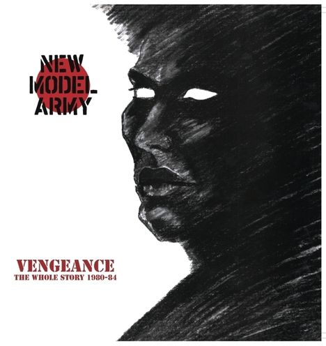 New Model Army: Vengeance: The Whole Story 1980-84, 2 CDs