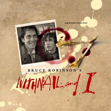 "Original Motion Picture Score" steht oben. Polaroid mit lächelnden Männern, darunter "BRUCE ROBINSON'S WITHNAIL and I".