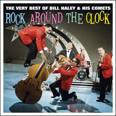 Bill Haley: The Very Best Of Bill Haley &amp; His Comets, 2 CDs